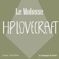 Le molosse: La collection HP Lovecraft