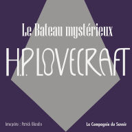 Le bateau mystérieux: La collection HP Lovecraft