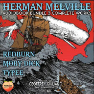 Herman Melville 3 Complete Works: Redburn Moby Dick Typee