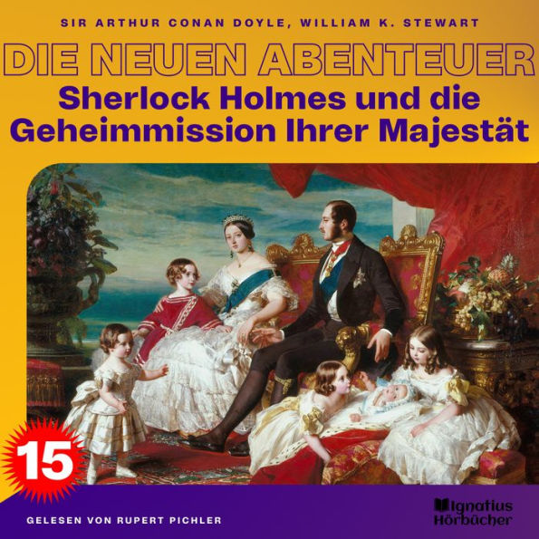 Sherlock Holmes und die Geheimmission Ihrer Majestät (Die neuen Abenteuer, Folge 15)