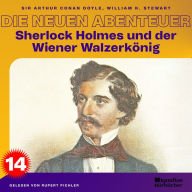 Sherlock Holmes und der Wiener Walzerkönig (Die neuen Abenteuer, Folge 14)