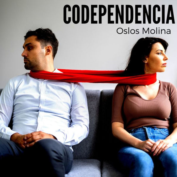 Codependencia: Podcast Psicologia para sanar