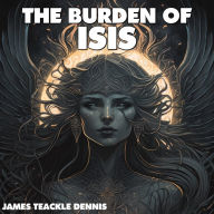 The Burden Of Isis