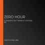 Zero Hour: A Prequel to Zero Tolerance: Lost Kings MC