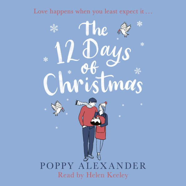 The 12 Days of Christmas: A heartwarming and uplifting romance to curl up with over the festive holidays