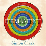 Firmament: The Hidden Science of Weather, Climate Change and the Air That Surrounds Us