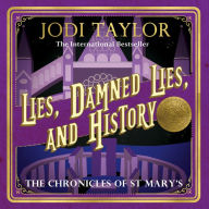 Lies, Damned Lies, and History (Chronicles of St. Mary's Series #7)