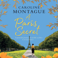 A Paris Secret: A heartbreaking new historical novel of love, secrets and family to read in 2020!