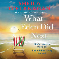 What Eden Did Next: The moving and uplifting bestseller you'll never forget