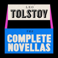 Leo Tolstoy: The Novellas