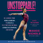 Unstoppable!: My Journey from World Champion to Athlete A to 8-Time NCAA National Gymnastics Champion and Beyond