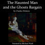 The Haunted Man and the Ghosts Bargain