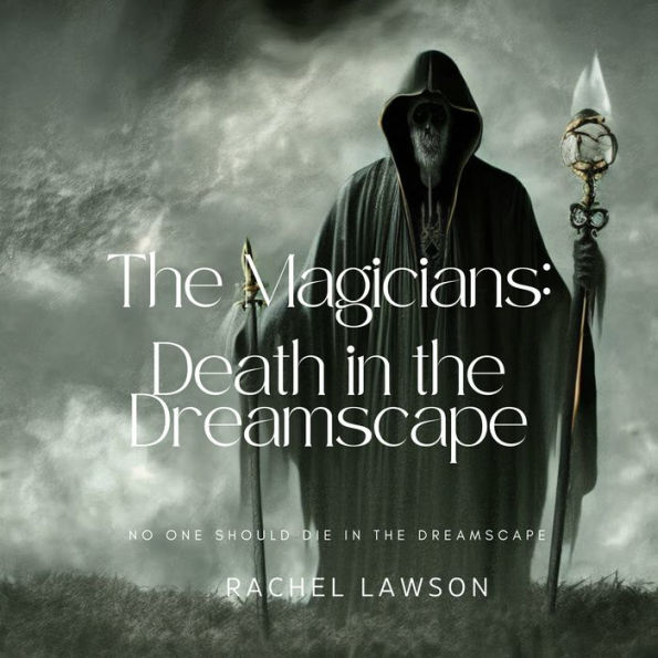 Death in the Dreamscape: No one should die in the dreamscape