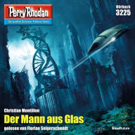 Perry Rhodan 3225: Der Mann aus Glas: Perry Rhodan-Zyklus 