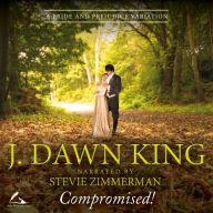 Compromised!: A Pride & Prejudice Variation