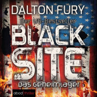 Black Site - Das Geheimlager: Der US-Bestseller