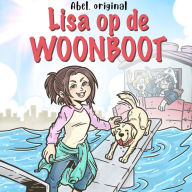 Lisa op de woonboot - Abel Originals, Season 1, Episode 2: Lisa op het eiland