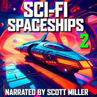 Sci-Fi Spaceships and Nothing But Sci-Fi Spaceships 2