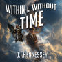 Within and Without Time: Within and Without Time - Book 1