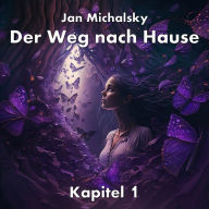 Der Weg nach Hause: Kapitel 01