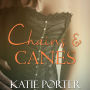 Chains and Canes