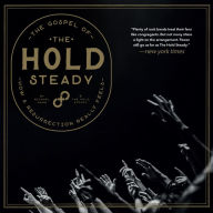 The Gospel of the Hold Steady: How a Resurrection Really Feels