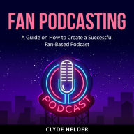 Fan Podcasting