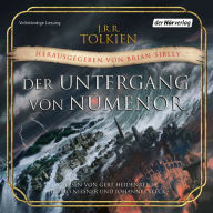 Der Untergang von Númenor: und andere Geschichten aus dem Zweiten Zeitalter von Mittelerde