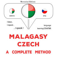 Malagasy - Czech: fomba feno: Malagasy - Czech : a complete method