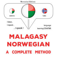 Malagasy - Norveziana: fomba feno: Malagasy - Norwegian : a complete method