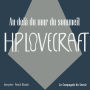 Au-delà du mur du sommeil: La collection HP Lovecraft