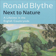 Next to Nature: A Lifetime in the English Countryside