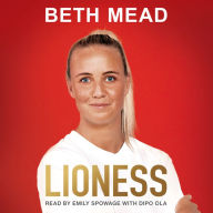 Lioness - My Journey to Glory: Winner of the Sunday Times Sports Book Awards Autobiography of the Year 2023