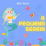 Abel Classics, A Pequena Sereia