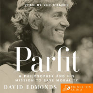 Parfit: A Philosopher and His Mission to Save Morality