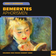 Bemerktes: Aphorismen