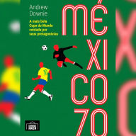 México 70 (resumo) (Abridged)