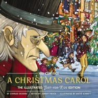Christmas Carol, A - Kid Classics: The Illustrated Just-for-Kids Edition