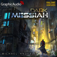 The Dark Messiah [Dramatized Adaptation]: The Second Dark Ages 1