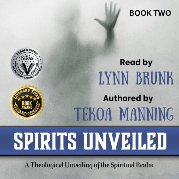 Spirits Unveiled: A Theological Unveiling of the Spiritual Realm