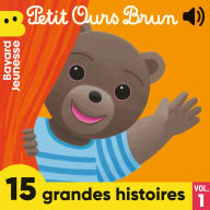 Petit Ours Brun - 15 grandes histoires, Vol. 2