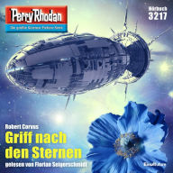 Perry Rhodan 3217: Griff nach den Sternen: Perry Rhodan-Zyklus 