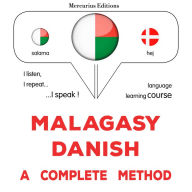 Malagasy - Danoà: fomba feno: Malagasy - Danish : a complete method