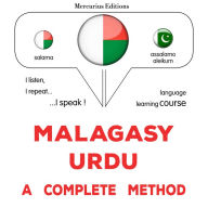 Malagasy - Urdu: fomba feno: Malagasy - Urdu : a complete method