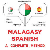 Malagasy - Espaniola: fomba feno: Malagasy - Spanish : a complete method