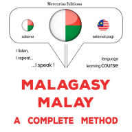 Malagasy - Malay: fomba feno: Malagasy - Malay : a complete method