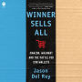 Winner Sells All: Amazon, Walmart, and the Battle for Our Wallets