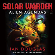 Alien Agendas: Solar Warden Book 3