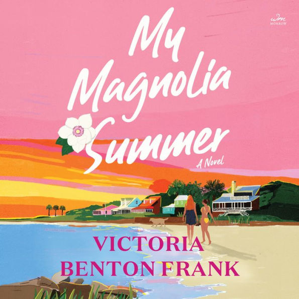 My Magnolia Summer: A Novel