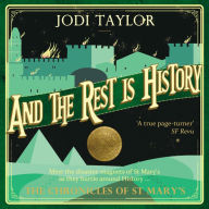 And the Rest Is History (Chronicles of St. Mary's Series #8)